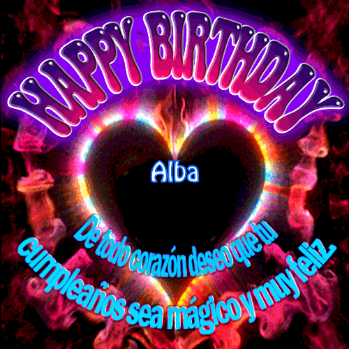 De todo corazón deseo que tu cumpleaños sea mágico y muy feliz Alba