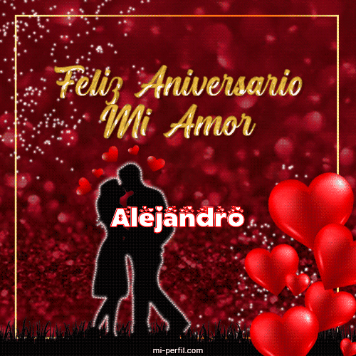 Feliz Aniversario Alejandro