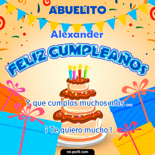 Feliz Cumpleaños Abuelito Alexander