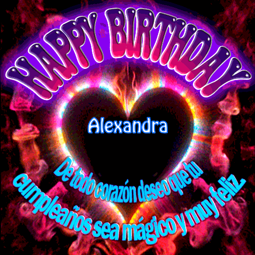 De todo corazón deseo que tu cumpleaños sea mágico y muy feliz Alexandra