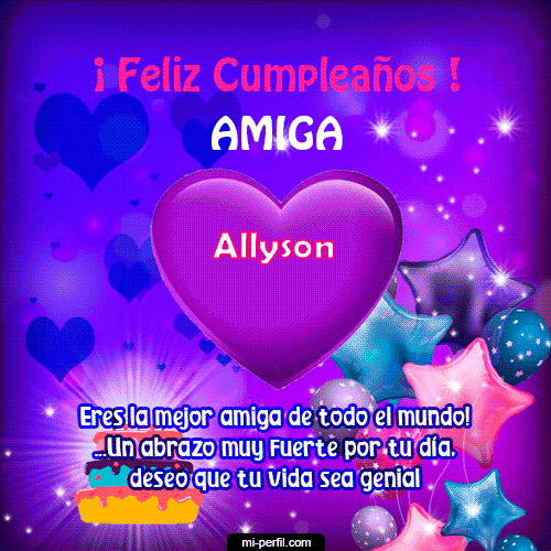 Feliz Cumpleaños Amiga 2 Allyson