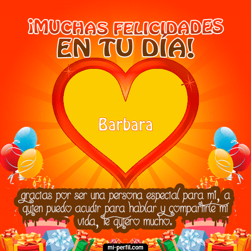 Muchas Felicidades en tu día Barbara