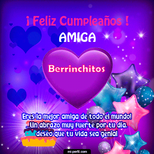 Feliz Cumpleaños Amiga 2 Berrinchitos
