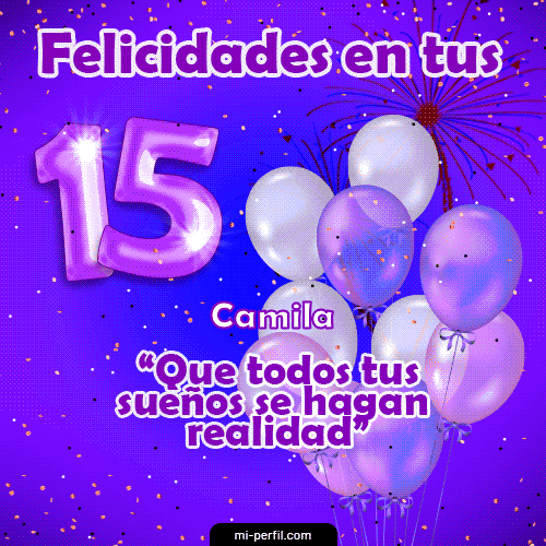 Felicidades en tus 15 Camila