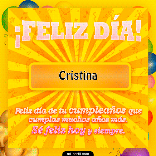 Feliz Día Cristina