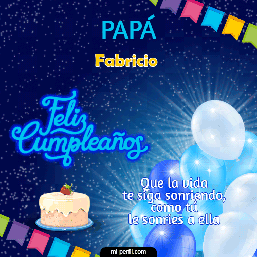 Feliz Cumpleaños Papá Fabricio