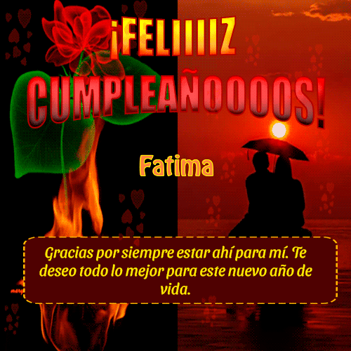 Eres un@ en un millón, gracias por siempre estar ahí para mí. Te deseo todo lo mejor para este nuevo año de vida. Fatima