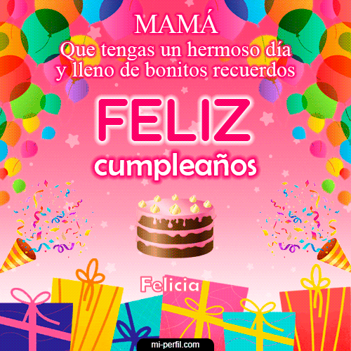 Feliz Cumpleaños Mamá Felicia