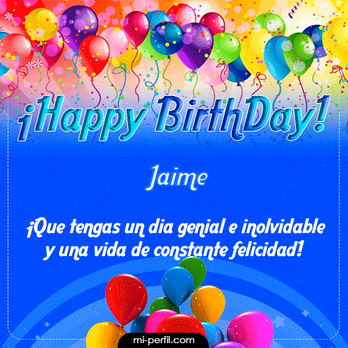 Gif Animado para cumpleaños Happy BirthDay Jaime