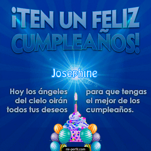 Te un Feliz Cumpleaños Josephine