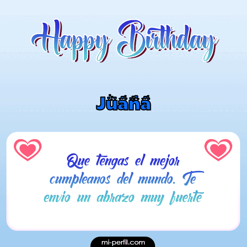Happy Birthday II Juana