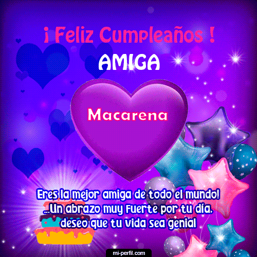 Feliz Cumpleaños Amiga 2 Macarena