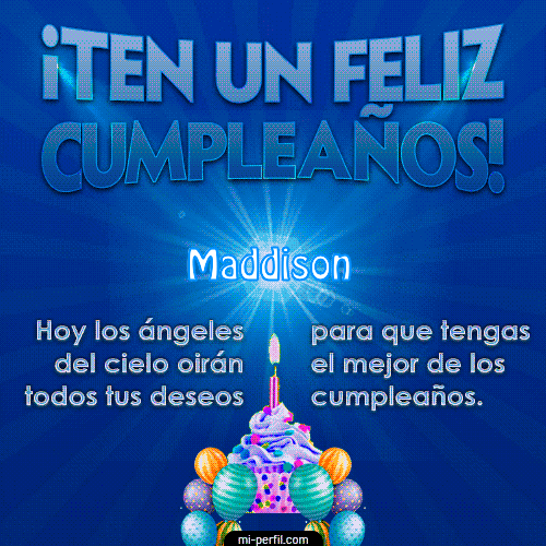 Te un Feliz Cumpleaños Maddison