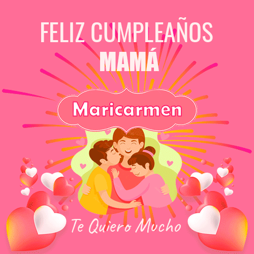Un Feliz Cumpleaños Mamá Maricarmen