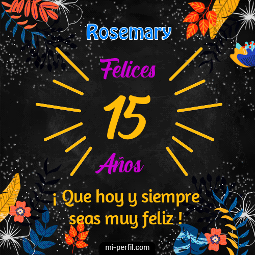Feliz 15 Años Rosemary