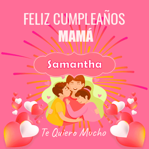 Un Feliz Cumpleaños Mamá Samantha
