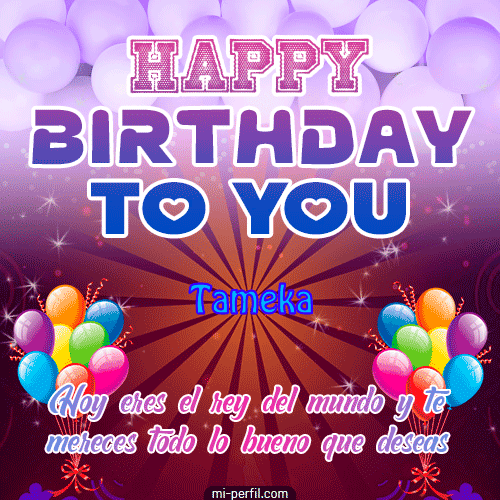 Happy  Birthday To You II Tameka