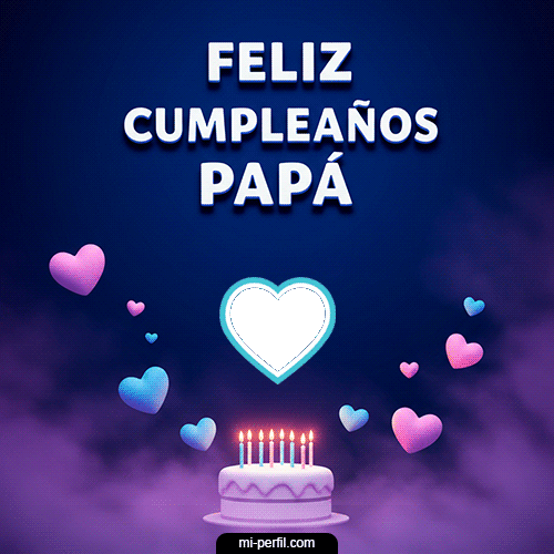 Plantilla Gif Feliz Cumpleaños Papá