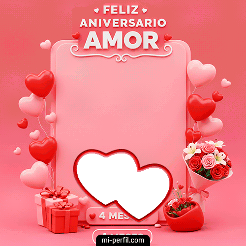 Feliz Aniversario Amor 4 mes