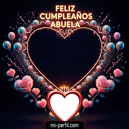 ¡Feliz Cumpleaños Abuela! V