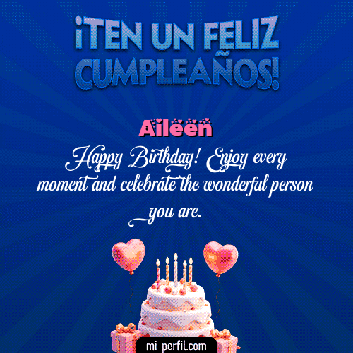 Gif Te un Feliz Cumpleaños Aileen