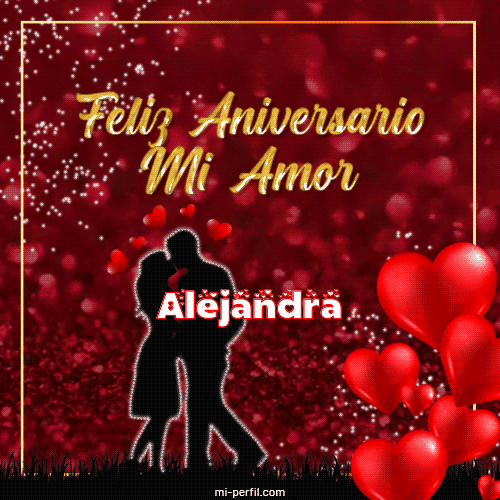 Feliz Aniversario Mi Amor Alejandra