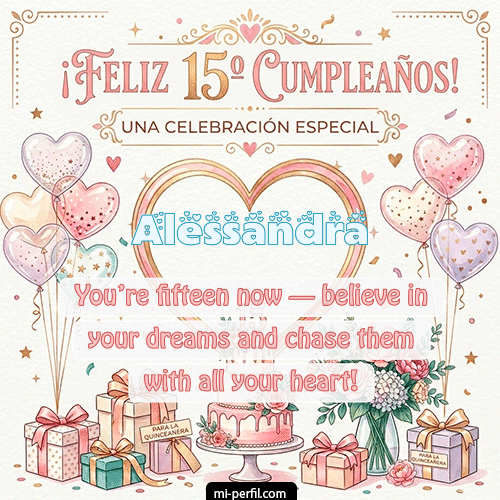 Feliz Cumpleaños XV Años Alessandra