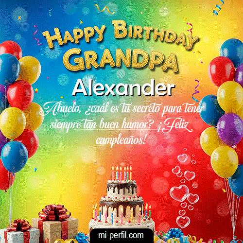 Happy BirthDay GrandPa Alexander