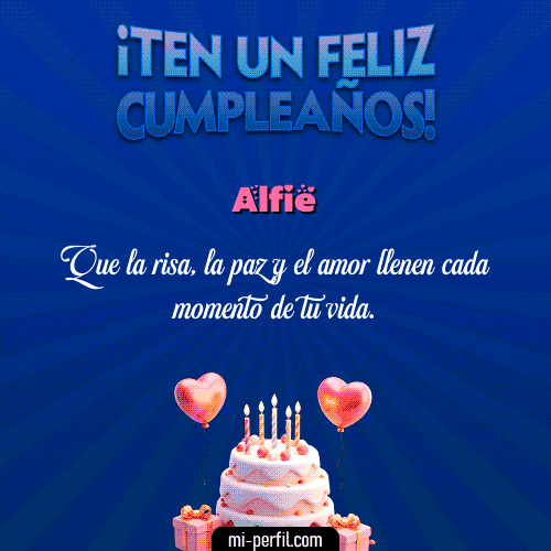 Te un Feliz Cumpleaños Alfie