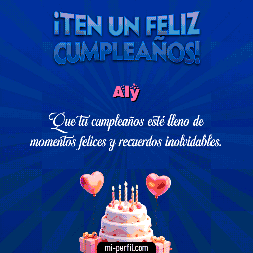 Te un Feliz Cumpleaños Aly