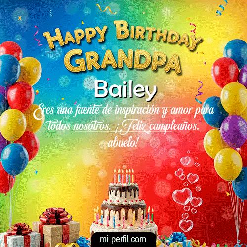 Happy BirthDay GrandPa Bailey