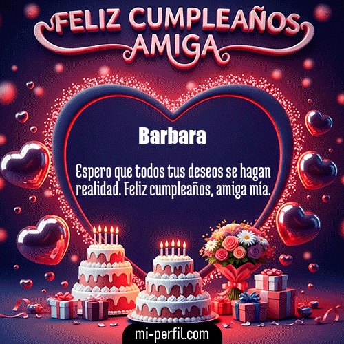 Feliz Cumpleaños Amiga XI Barbara
