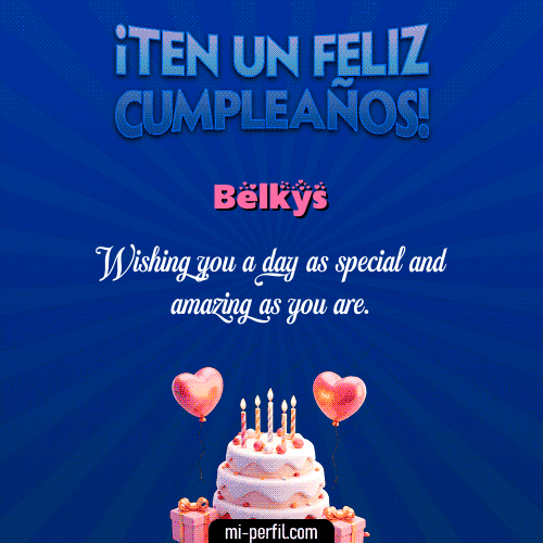 Te un Feliz Cumpleaños Belkys