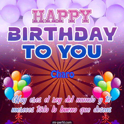 Happy  Birthday To You II Charo