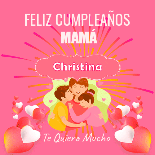 Un Feliz Cumpleaños Mamá Christina