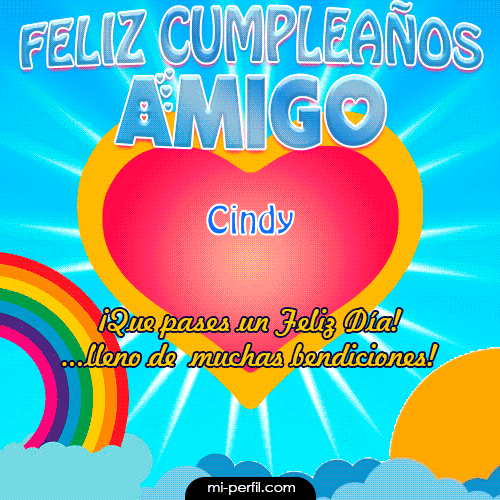 Feliz Cumpleaños Amigo Cindy