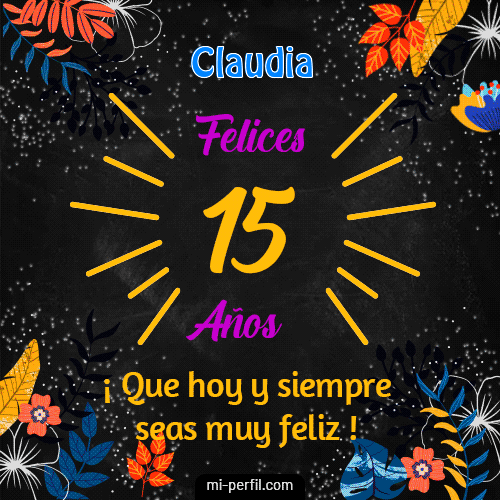 Feliz 15 Años Claudia
