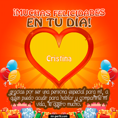Gracias por ser una persona especial para mi, a quien puedo acudir para hablar y compartirle mi vida, te quiero mucho. Cristina