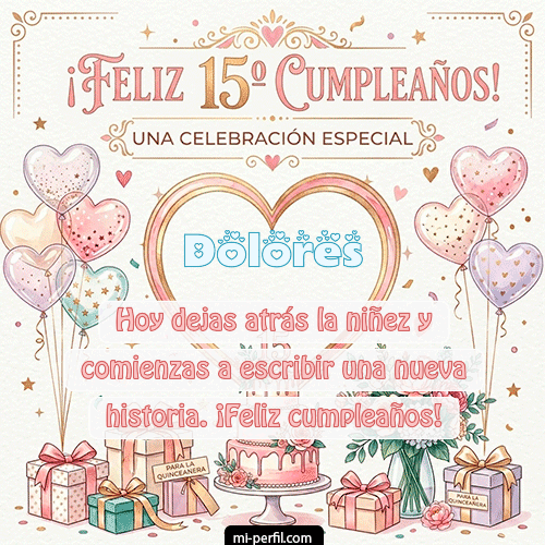 Feliz Cumpleaños XV Años Dolores