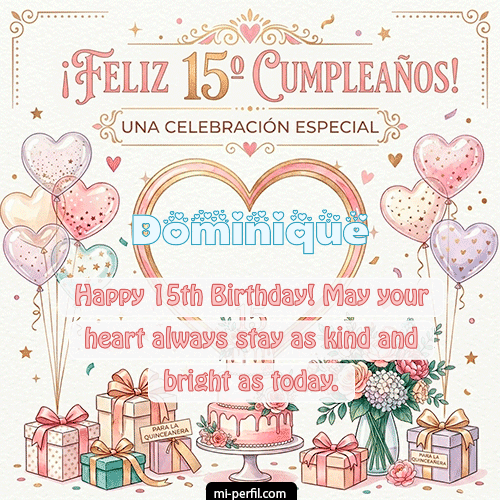 Feliz Cumpleaños XV Años Dominique