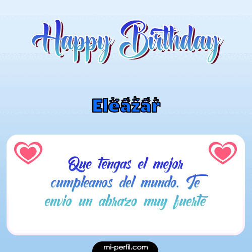 Happy Birthday II Eleazar