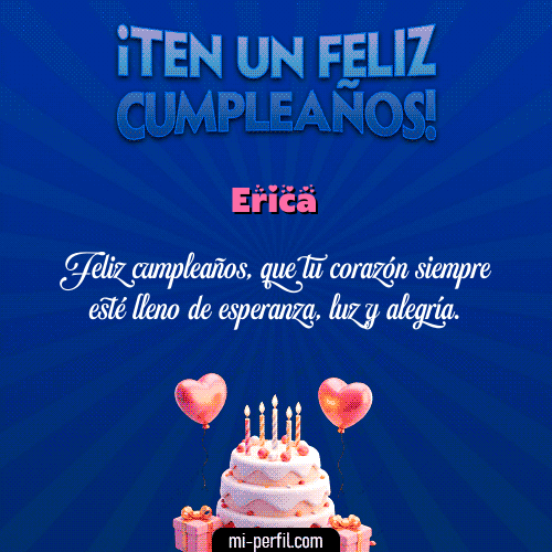 Te un Feliz Cumpleaños Erica