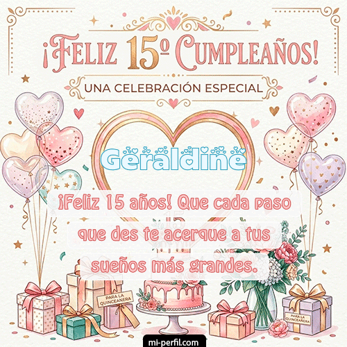 Feliz Cumpleaños XV Años Geraldine