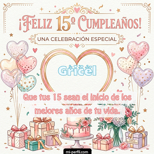 Feliz Cumpleaños XV Años Gricel