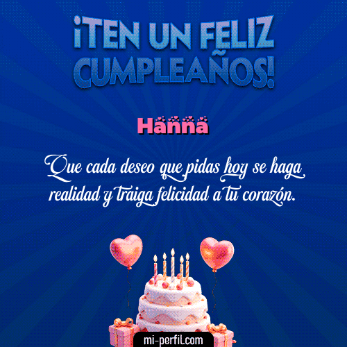 Te un Feliz Cumpleaños Hanna