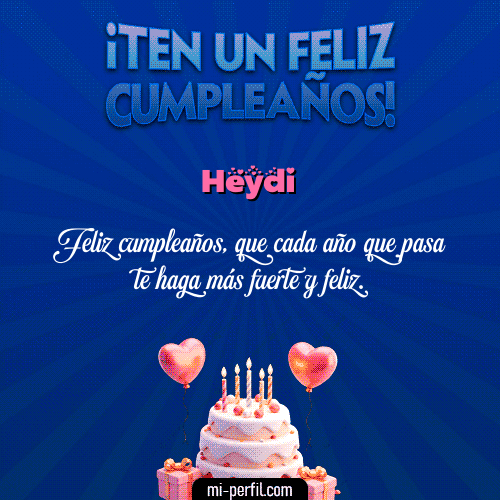 Te un Feliz Cumpleaños Heydi