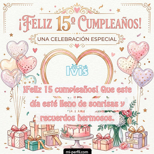 Feliz Cumpleaños XV Años Ivis