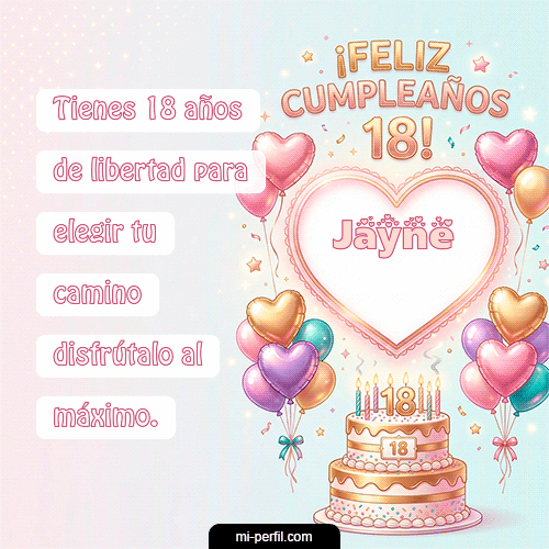 Feliz Cumpleaños 18 Jayne