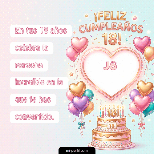 Feliz Cumpleaños 18 Jo