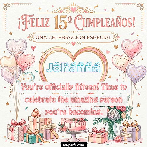 Feliz Cumpleaños XV Años Johanna